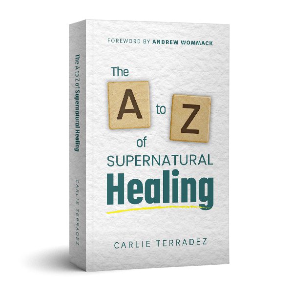 The A to Z of Supernatural Healing